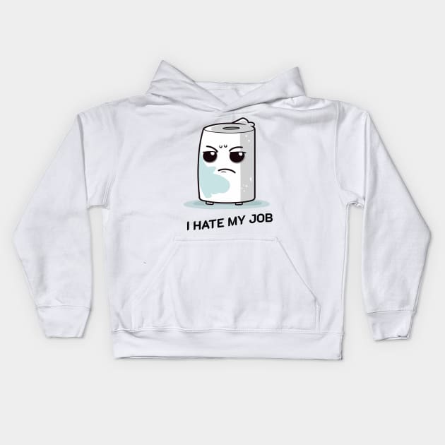 I hate my job Kids Hoodie by plipplopshop